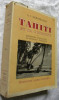 TAHITI Et Sa COURONNE Tome 2 A. T' Serstevens - Marquises - Sous Le Vent - Australes - Tuamotu 1950 - Outre-Mer