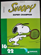 BD PEANUTS SNOOPY - Collection 16/22 - 60 - Super Champion - EO 1979 - Peanuts