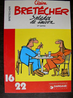 BD SALADES DE SAISON - Collection 16/22 - 49 - 2° Partie - Rééd. 1979 - Brétecher