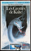 LDVELH - LOUP SOLITAIRE - 3 - Les Grottes De Kalte - Gallimard 1989 - Autres & Non Classés