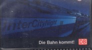 DEUTSCHE TELEKOM - TELEFONKARTE 12 DM   Intercity Night Verwendet / Used - C-Series : Sets