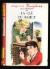 Bibl. ROUGE Et OR DAUPHINE N°30 : La Clé Du Bahut //Ella Monkton - Illustrations Pierre Le Guen - 1959 - Bibliothèque Rouge Et Or