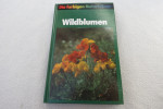 Bertram Münker "Wildblumen" Aus Der Reihe Die Farbigen Naturführer - Botanik