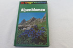 Xaver Finkenzeller/Jürke Grau "Alpenblumen" Aus Der Reihe "Die Farbigen Naturführer" - Natuur