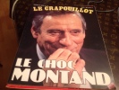 ,Revue-LE-CRAPOUILLOT Magazine  Nouvelle Serie N 74 Le Choc Montand - Humour