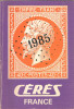 Catalogue Timbres-Poste - France - Cérès - Dépôt Légal : 1985 - Frankrijk