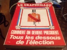,Revue-LE-CRAPOUILLOT Magazine  Nouvelle Serie Numero 30 Comment Devient Président Tous Les Dessous De L élections - Humour
