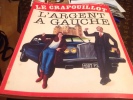 ,Revue-LE-CRAPOUILLOT Magazine  Nouvelle Serie N 66 L Argent à Gauche - Humour