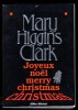 " Joyeux Noël - Merry Christmas " De Mary HIGGINS CLARK - Ed. ALBIN MICHEL - 1996 - Schwarzer Roman