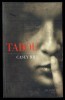 " TABOU " De Casey HILL - Ed. Les Escales - 2012 - Thriller. - Griezelroman