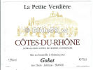 Etiquette De Vin - La Petite Verdière - Côtes-du-Rhône - Mis En Bouteille à Chânes Pour Gobet - Les Chers - Juliénas - 1 - Côtes Du Rhône