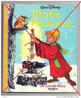 EO FRANCAISE: LES ALBUMS ROSES Merlin L'Enchanteur, Disney - Disney