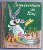 L'anniversaire De Bug: Un Petit Livre D'or - Contes