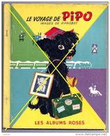EO LIVRE Le Voyage De Pipo : Albums Roses.. PIERRE PROBST - Contes