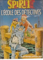 Will Eisner Spirit L´Ecole Des Détectives  Editions Albin Michel/Spécial USA De 1986 - Sammlungen
