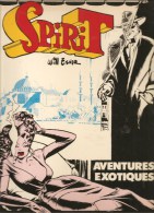 Will Eisner Spirit Aventures Exotiques Editions Les Humanistes Associés De 1978 - Collections