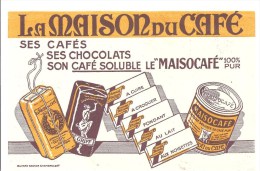 Buvard. La Maison Du Café Ses Cafés, Ses Chocolats, Son Café Soluble Le Maisocafé 100% Pur - Kaffee & Tee