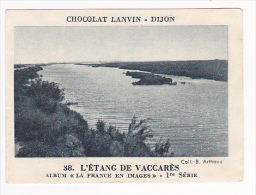 Image Chocolat Lanvin 5.4 X 7.4 - 1er Série, N°38 - L'Etang De Vaccarès - Verso "Crokenler En Voyage" - Sammlungen