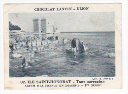 Image Chocolat Lanvin 5.4 X 7.4 - 1er Série, N°82 - Ile Saint Honorat, Tour Sarrazine - Verso "Crokenler En Voyage" - Verzamelingen