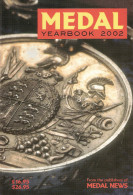 MEDAL YEARBOOK 2002 CATALOGUE MEDAILLE DECORATION ORDRE ROYAUME UNI COMMONWEALTH - Antes De 1871