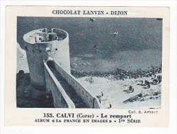 Image Chocolat Lanvin 5.4 X 7.4 - 1er Série, N°153 - Calvi (Corse), Le Rempart - Verso "Crokenler En Voyage" - Collections