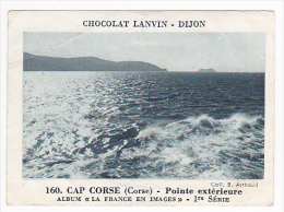Image Chocolat Lanvin 5.4 X 7.4 - 1er Série, N°160 - Cap Corse (Corse), Pointe Extérieure - Verso "Crokenler En Voyage" - Sammlungen