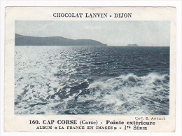 Image Chocolat Lanvin 5.4 X 7.4 - 1er Série, N°160 - Cap Corse (Corse), Pointe Extérieure - Verso "Crokenler En Voyage" - Verzamelingen