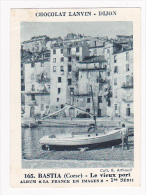 Image Chocolat Lanvin 5.4 X 7.4 - 1er Série, N°165 - Bastia (Corse), Le Vieux Port - Verso "Crokenler En Voyage" - Verzamelingen