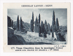 Image Chocolat Lanvin 5.4 X 7.4 - 1er Série, N°177 - Vieux Cimetière Montagne (Corse) - Verso "Crokenler En Voyage" - Collezioni