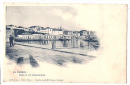 La Coruna  - EL  FERROL  Muelle De Curuxeiras - Précurseur écrite  ( Petites Taches Rouille) - La Coruña