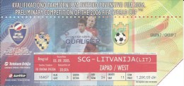 Sport Match Ticket UL000268 - Football: Serbia & Montenegro Vs Lithuania 2005-09-03 - Tickets D'entrée