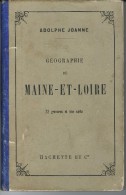 Livre Ancien  De 64 Pages De Adolphe Joanne "Géographie De Maine Et Loire " - Autres & Non Classés