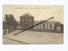 CPA -   Ste Sainte Geneviève  -   Place De La Mairie Et Salle Des Fêtes - Sainte-Geneviève