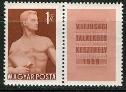 HUNGARY - 1958. Hungarian Youth Festival At Keszthely With Label MNH! - Ungebraucht