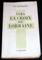 DESCHAUMES Guy : VERS LA CROIX DE LORRAINE - Lorraine - Vosges