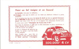 Buvard RENAULT Voici Un Bel Insigne Et Un Buvard Pour La 500 000 ème 4CV - Automotive