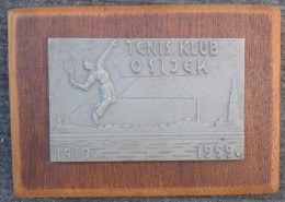 PLAQUE  TENNIS TENIS KLUB OSIJEK 1919 1959 - Autres & Non Classés