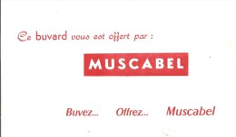 Buvard MUSCADEL Ce Buvard Vous Est Offert Par: Muscabel Buvez ... Offrez ... Muscabel - Liqueur & Bière