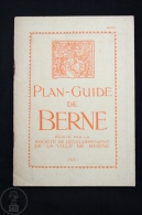 Old 1918  Tourist Guide Brochure From Switzerland - Plan Guide De Berne - With Large Map - Sonstige & Ohne Zuordnung