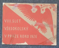 VIII. SLET VŠESOKOLSKÝ V PRAZE ROKU 1926 SOKOL - Langues Slaves