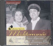 Mediterranée Francis Lopez - Opera / Operette