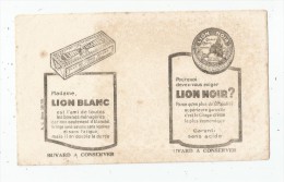 Buvard LION BLANC , LION NOIR, Cirage ,  Frais Fr : 1.30€ , Buvard Sup : 0.50€ - Autres & Non Classés