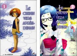 Le Chemin Vers Après-demain T1 + T2 - J-Ta Yamada - Editions Akiko - Manga [franse Uitgave]