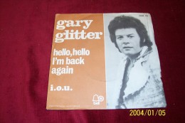 GARY  GLITTER  °  HELLO HELLO  I'M BACK AGAIN - Rock