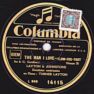 78 Tours - Columbia 14115 - LAYTON & JOHNSTONE  THE MAN I LOVE -TURNER LAYTON REVIENS En Français - 78 T - Disques Pour Gramophone