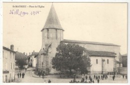 87 - SAINT-MATHIEU - Place De L'Eglise - 1915 - Saint Mathieu