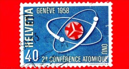 SVIZZERA - Usato - 1958 - II Conferenza DellONU Per Usi Pacifici Dell'energia Atomica, Ginevra - 40 - Oblitérés