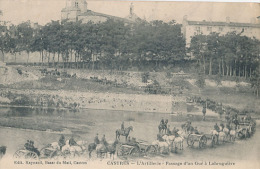 LABRUGUIERE CASTRES - L'ARTILLERIE - PASSAGE D'UN GUE A LABRUGUIERE (AVEC CACHET MILTAIRE HOPITAL N° 18 CASTRES) - Labruguière