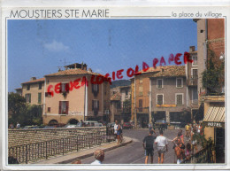 04 - MOUSTIERS SAINTE MARIE - LA PLACE DU VILLAGE - DISTILERIE - Autres & Non Classés