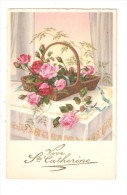CPA Sainte Catherine Bouquet De Fleurs Dans Un Panier Sur Une Table   Vive Ste  Catherine" En Relief - Sainte-Catherine
